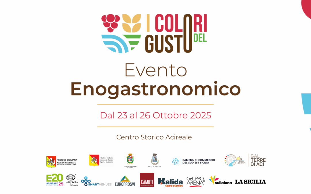 “I COLORI DEL GUSTO”: L’EVENTO ENOGASTRONOMICO CAMBIA DATE. DAL 23 AL 26 OTTOBRE IN PIAZZA DUOMO ACIREALE