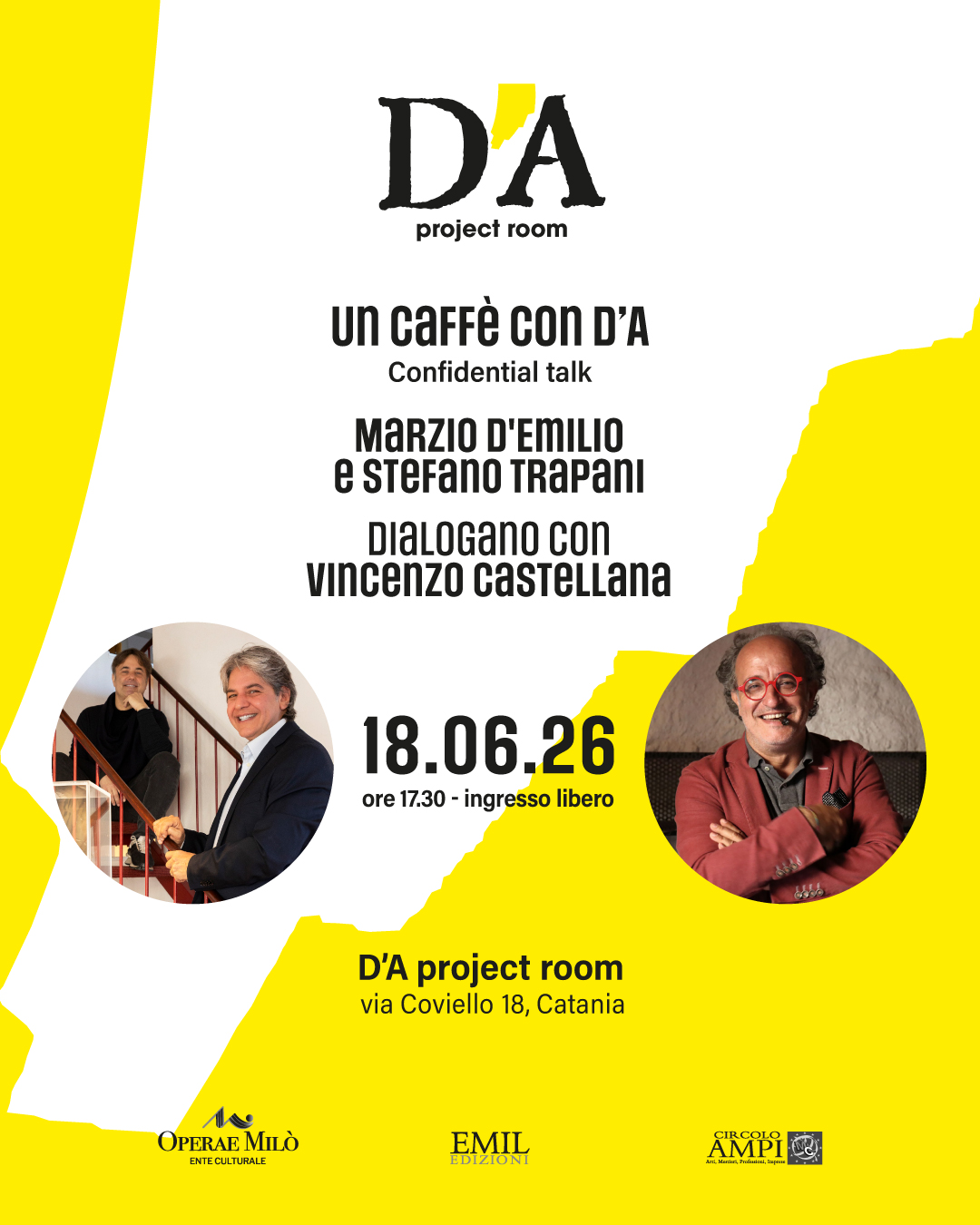 locandina-un-caffe-con-da-confidential-talk-catania.jpg Locandina di Un caffè con D'A Confidential Talk, D'A Project Room Catania, 18 giugno 2026