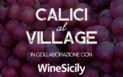 CALICI AL VILLAGE: TRE APPUNTAMENTI A SICILIA OUTLET VILLAGE PER CELEBRARE BIANCHI, ROSSI E BOLLICINE DELL’ISOLA